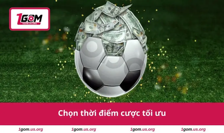 Chọn thời điểm cược tối ưu