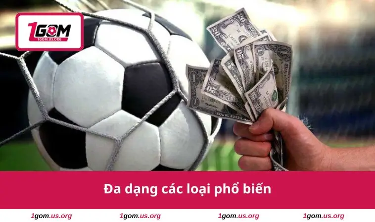 Đa dạng các loại phổ biến