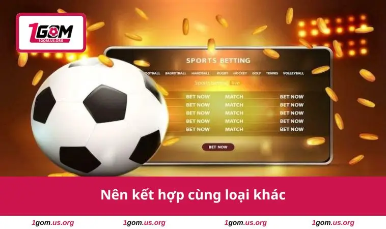 Nên kết hợp cùng loại khác